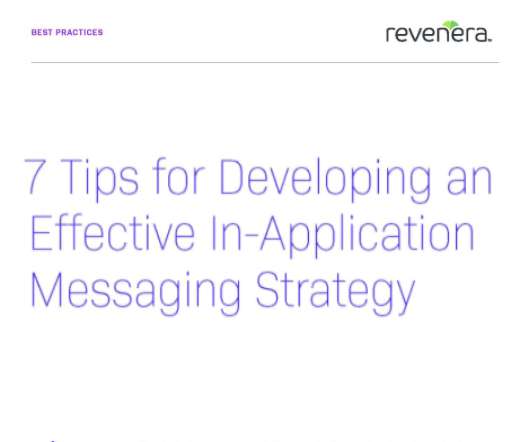 7 Tips for Developing an In-Application Messaging Strategy